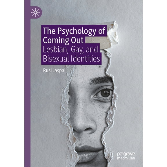 The Psychology of Coming Out: Lesbian, Gay, and Bisexual Identities, (Hardcover)