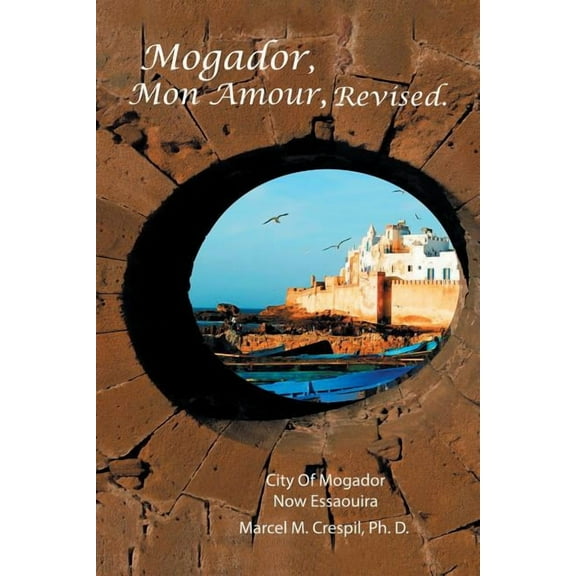 Mogador Mon Amour, Revised, (Paperback)