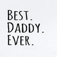 thumbnail image 2 of CafePress - Best Daddy Ever Body Suit - Baby Light Bodysuit, Size Newborn - 24 Months, 2 of 4