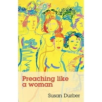 Preaching Like a Woman, (Paperback)