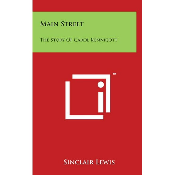 Main Street: The Story of Carol Kennicott (Hardcover)