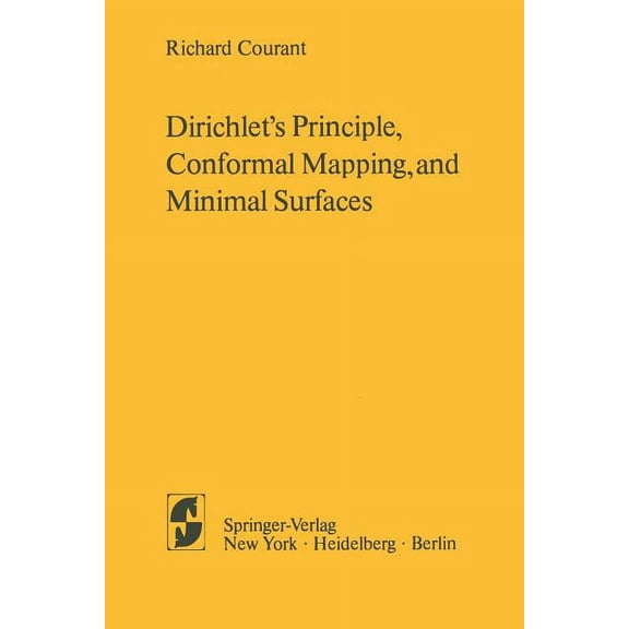 Dirichlet's Principle, Conformal Mapping, and Minimal Surfaces, (Paperback)