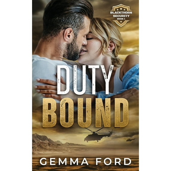 Blackthorn Security Duty Bound: A gripping enemies-to-lovers romance, Book 1, (Paperback)
