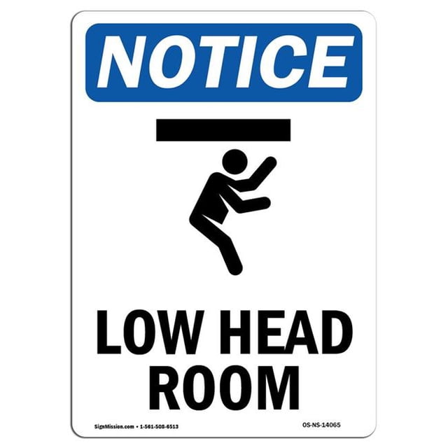 SignMission OS-NS-A-1824-V-14065 18 x 24 in. OSHA Notice Sign - Low Head Room