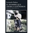 thumbnail image 1 of Libro El Hombre Que Amaba A Los Perros (edicion 15 Aniversario) Tapa Blanda, Autor Leonardo Padura, Editorial Tusquets Mexico, 1 of 2