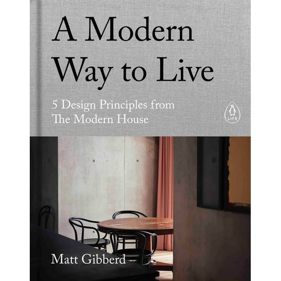 A Modern Way to Live, (Hardcover)