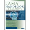 The AMA Handbook of E-Learning : Effective Design, Implementation and Technology Solutions, Used [Hardcover]
