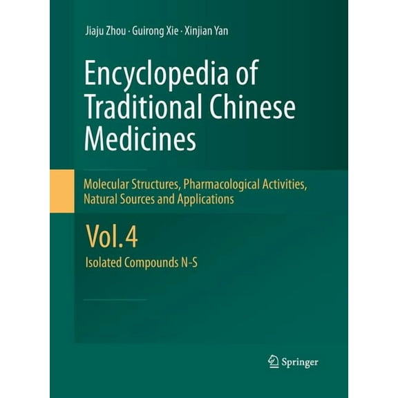 Encyclopedia of Traditional Chinese Medicines - Molecular Structures, Pharmacological Activities, Natural Sources and Ap, (Paperback)