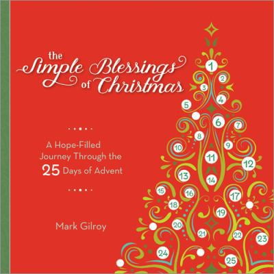 Pre-Owned The Simple Blessings of Christmas: A Hope Filled Journey Through the 25 Days of Advent (Hardcover) 1492651931 9781492651932