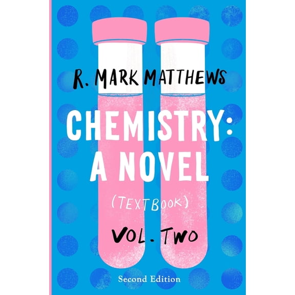 Chemistry: A Novel (Textbook), Volume 2, (Paperback)