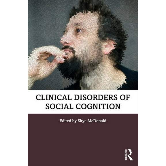Clinical Disorders of Social Cognition, (Paperback)