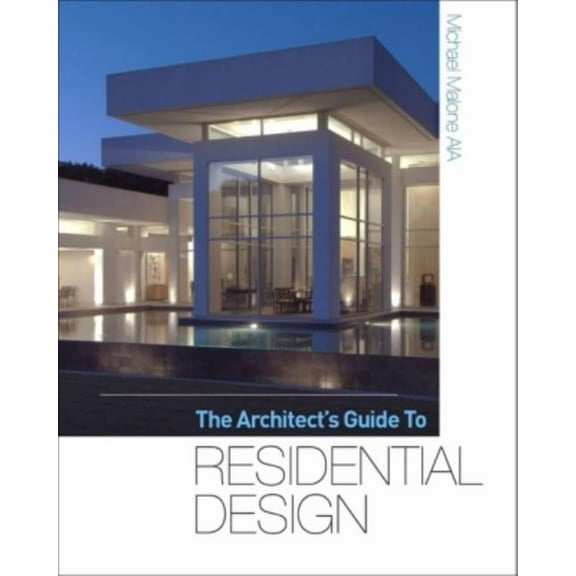 The Architect's Guide to Residential Design, (Hardcover)