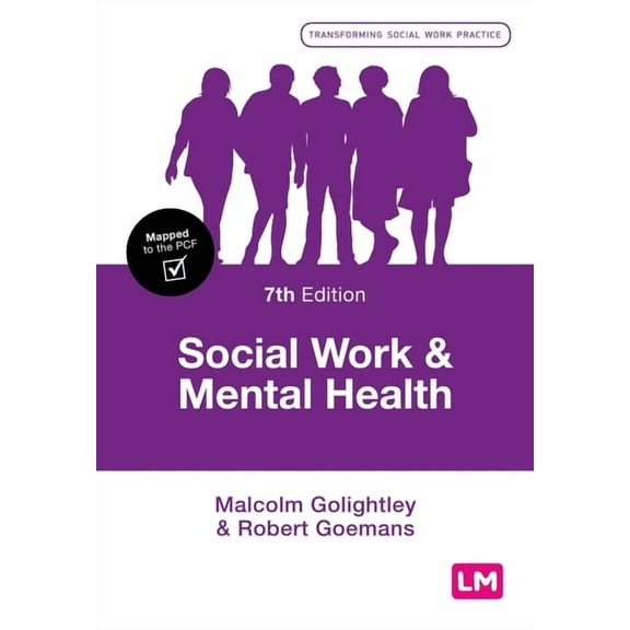 Transforming Social Work Practice Social Work and Mental Health, Book 7, (Paperback)