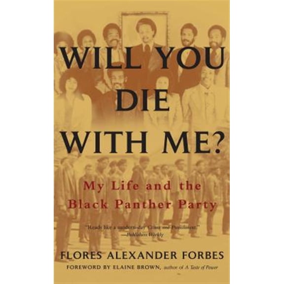 Pre-Owned Will You Die with Me? : My Life and the Black Panther Party (Paperback)