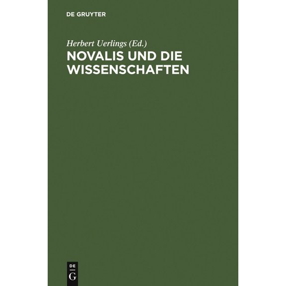 Schriften Der Internationalen Novalis-Ge Novalis und die Wissenschaften, Book 2, (Hardcover)