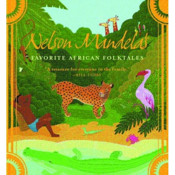 Nelson Mandela's Favourite African Folktales (Aesop Accolades (Awards))