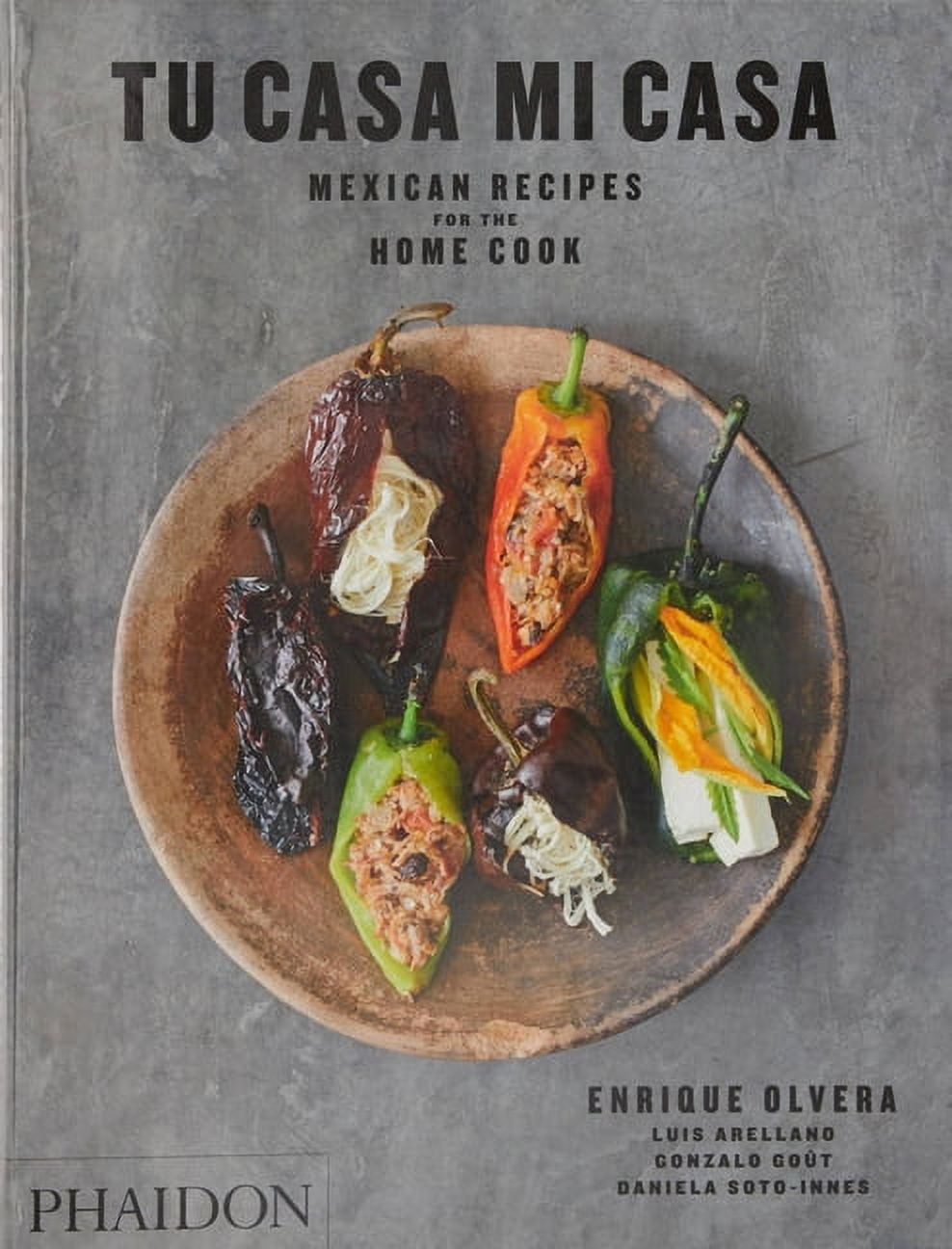 Tu Casa Mi Casa: Mexican Recipes for the Home Cook, (Paperback)