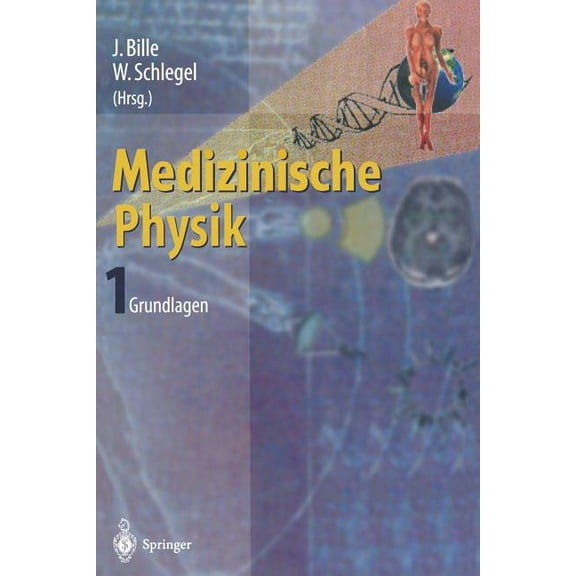 Medizinische Physik 1: Grundlagen, (Paperback)