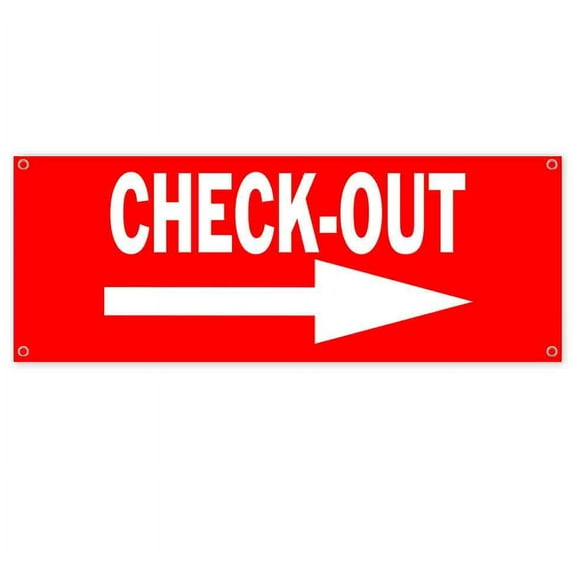 Check-Out Right 13 oz Vinyl Banner With Metal Grommets