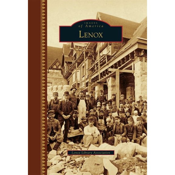 Images of America Lenox, (Hardcover)