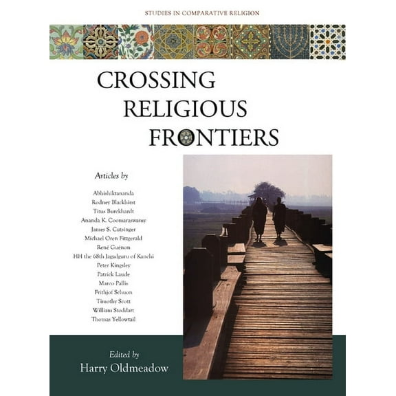 Crossing Religious Frontiers : Studies in Comparative Religion (Paperback)