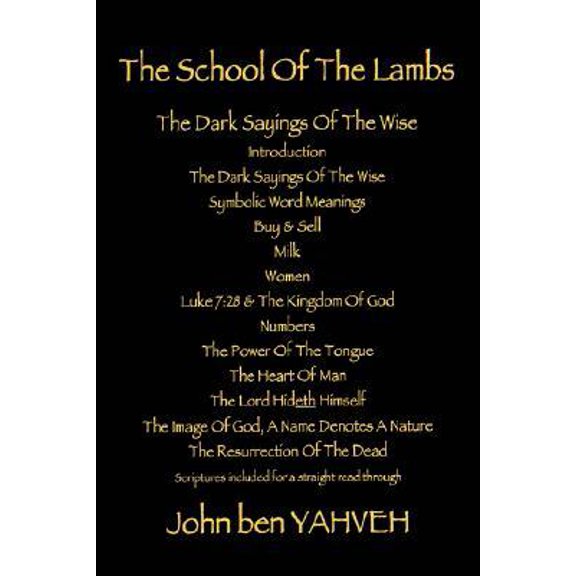 The School of the Lambs: The Dark Sayings of the Wise Paperback