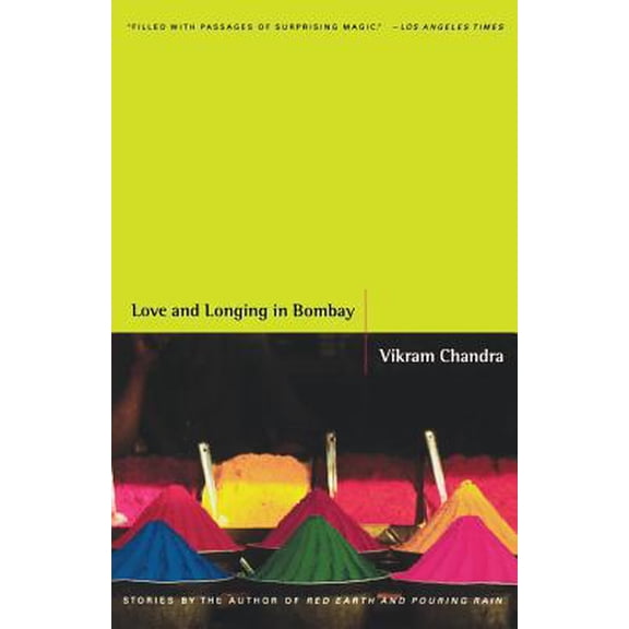 Pre-Owned Love and Longing in Bombay: Stories (Paperback) 0316136778 9780316136778