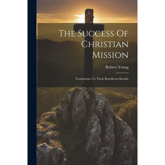 The Success Of Christian Mission (Paperback)