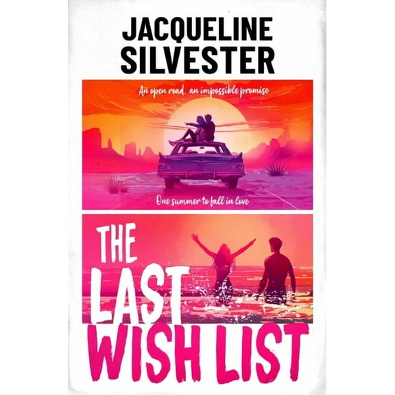 The Last Wish List: The Most Weepy Road Trip Romance, (Paperback)
