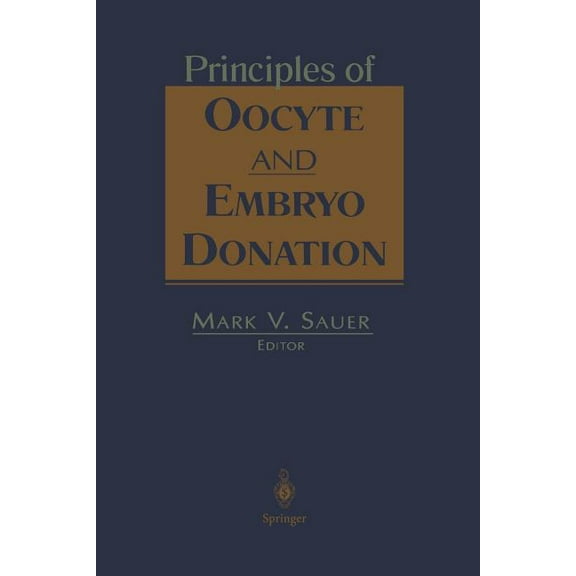 Principles of Oocyte and Embryo Donation, (Paperback)