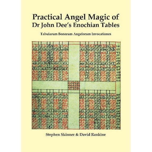 Sourceworks of Ceremonial Magic Practical Angel Magic of Dr. John Dee's Enochian Tables, Book 01, (Hardcover)