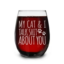 Shop4Ever® My Cat & I Talk About You Engraved Stemless Wine Glass Funny Cat Mom Gift 15 oz.