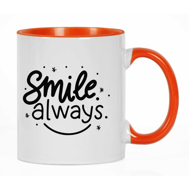 Inkdotpot Smile Always 11oz CeramicCoffeeMug Positive Inspirational Quotes Gift For Employee Boss Coworkers -Orange