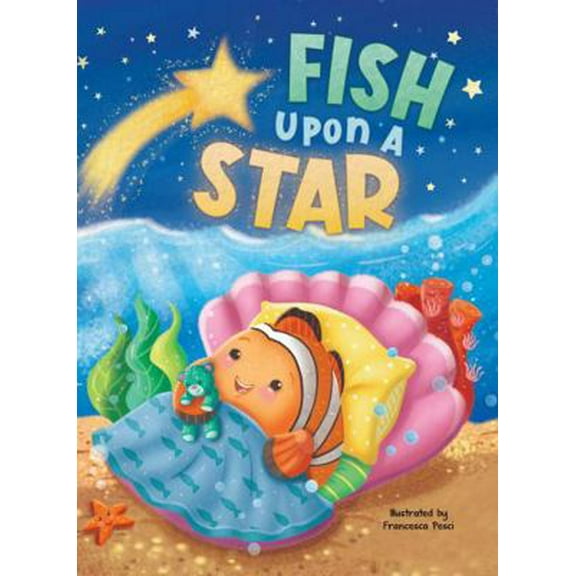 Pre-Owned Fish Upon A Star - Children's Padded Board Book - Bedtime (Board book) 195504497X 9781955044974