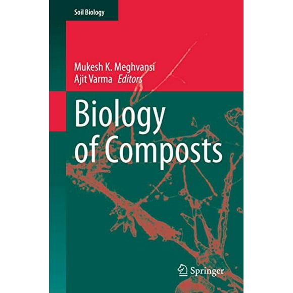 Biology of Composts (Soil Biology (58))