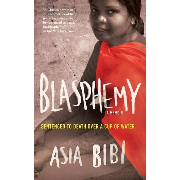 Blasphemy : A Memoir: Sentenced to Death Over a Cup of Water (Edition 1) (Paperback)