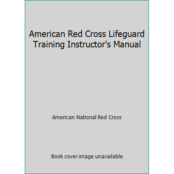 Pre-Owned American Red Cross Lifeguard Training Instructor's Manual (Paperback) 0865361894 9780865361898