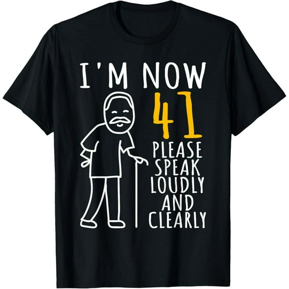 41st Birthday For Him | I'm Now 41 Years Old | Cool BDay T-Shirt100% cotton