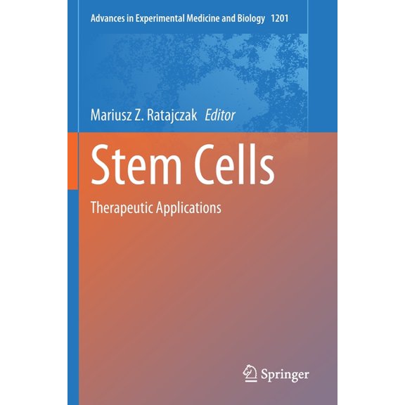 Advances in Experimental Medicine and Bi Stem Cells: Therapeutic Applications, Book 1201, (Paperback)
