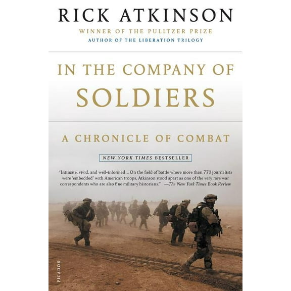 In the Company of Soldiers: A Chronicle of Combat, (Paperback)