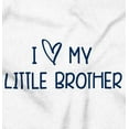 thumbnail image 2 of I Love My Little Brother Big Sibling Toddler Boy Girl T Shirt Infant Toddler Brisco Brands 4T, 2 of 6