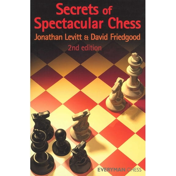 Secrets of Spectacular Chess