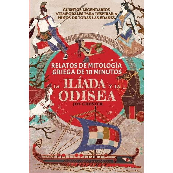 Relatos de la mitologÃ­a griega en 10 minutos: La IlÃ­ada y La Odisea, (Paperback)