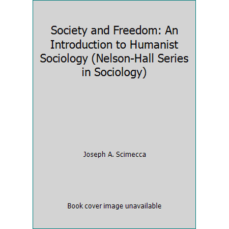 Society and Freedom : An Intoduction to Humanist Sociology, Used [Paperback]