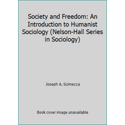 Society and Freedom : An Intoduction to Humanist Sociology, Used [Paperback]