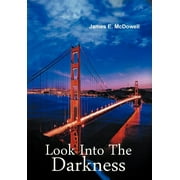 Look Into the Darkness : A Bill Ramsey Mystery (Hardcover)