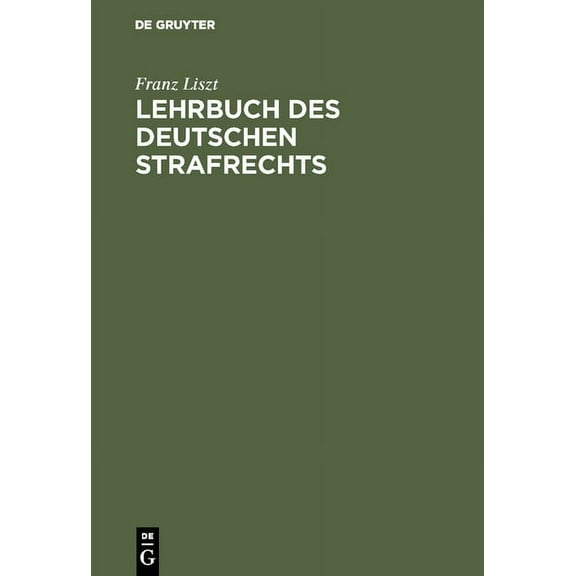 Lehrbuch des deutschen Strafrechts, (Hardcover)