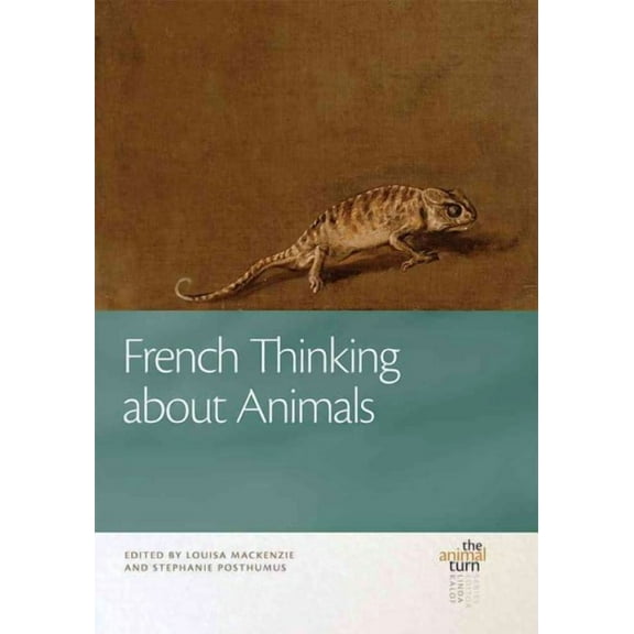 The Animal Turn: French Thinking about Animals (Hardcover)