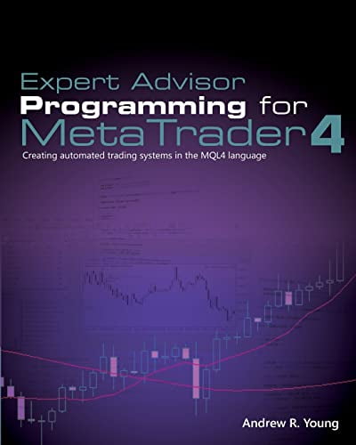 Pre-Owned Expert Advisor Programming for Metatrader 4: Creating Automated Trading Systems in the Mql4 Language (Paperback) 0982645937 9780982645932