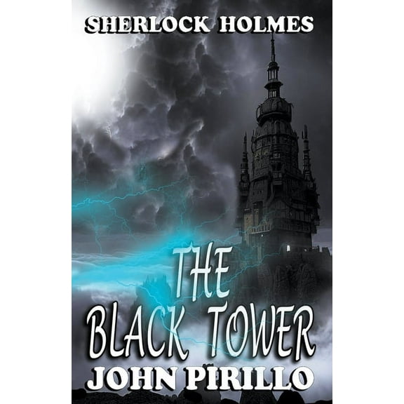 Sherlock Holmes Urban Fantasy Mysteries Sherlock Holmes, Black Tower, (Paperback)